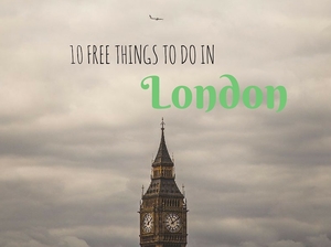10 Free Things To Do In London