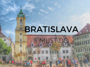 5 must do in Bratislava