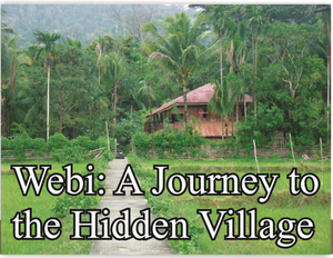 Webi: A Journey to the Hidden Village in Andamans