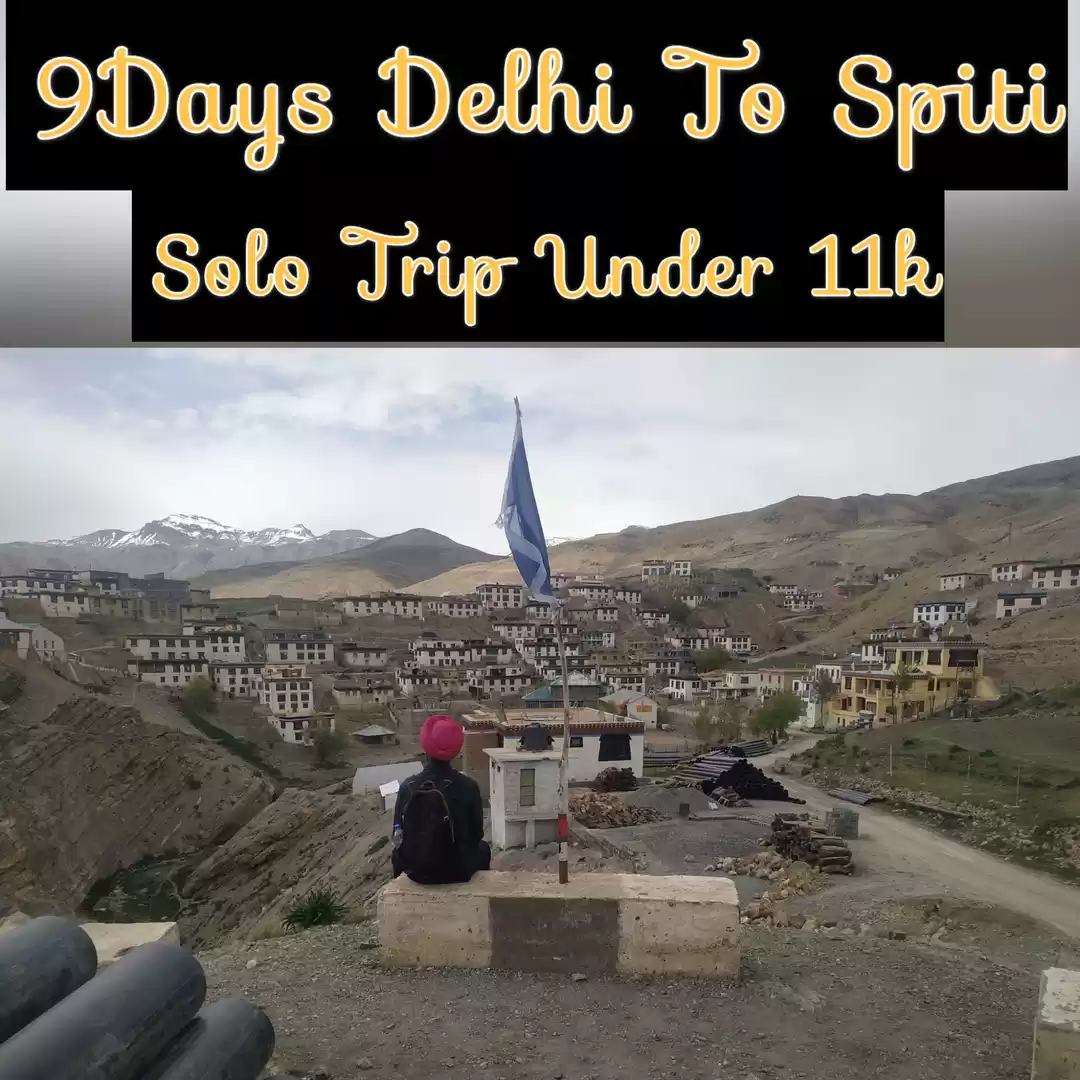 Photo of 9Days Delhi To Spiti