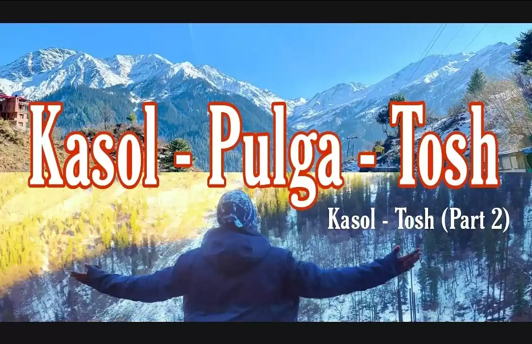 Photo of Kasol - Pulga - Tosh