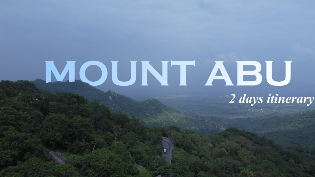 Photo of MOUNT ABU... A 2 day