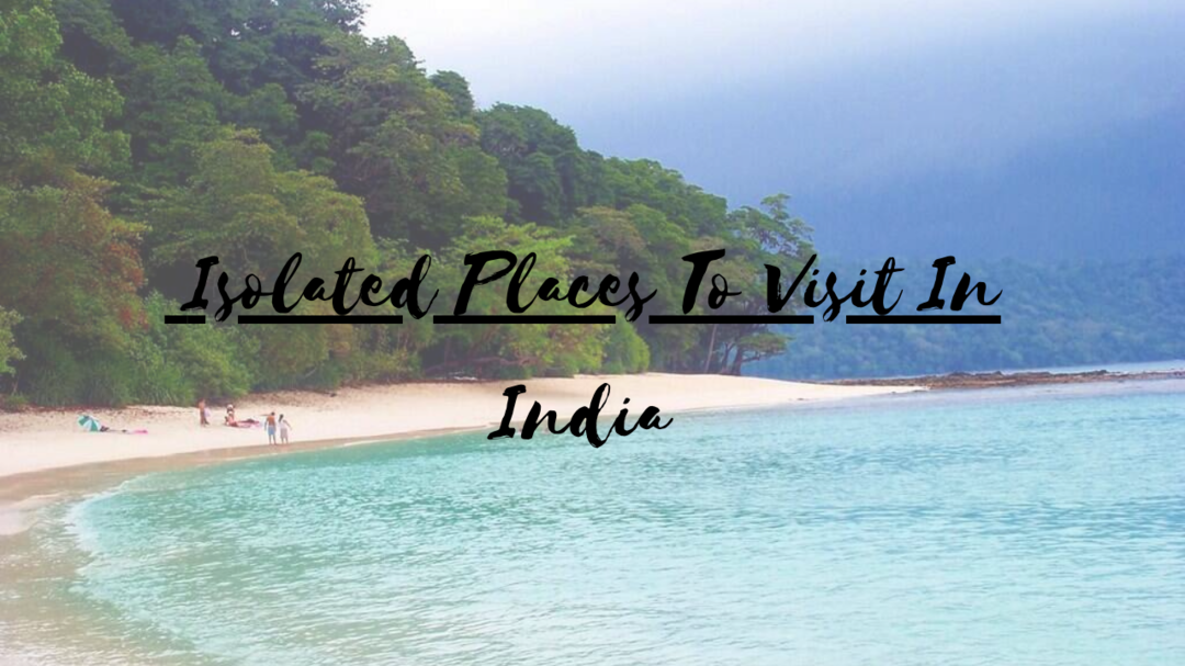 Photo of Most Isolated Places