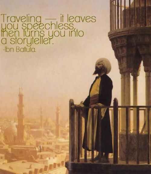 Ibn Battuta Best Quotes
