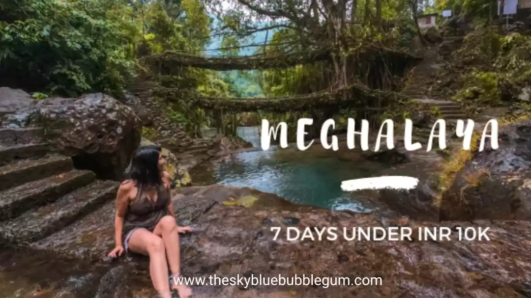 Photo of Meghalaya - 7 days i