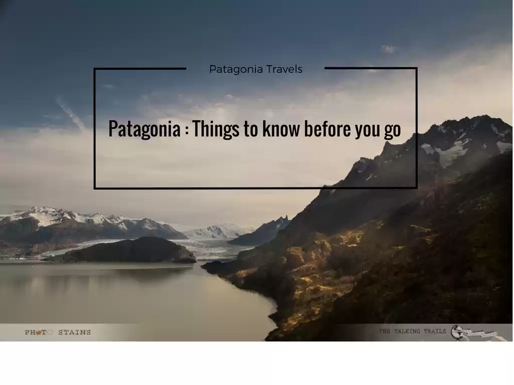 Photo of Patagonia – Things t