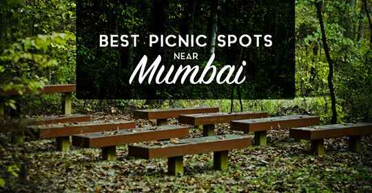 12 Best Picnic Spots near Mumbai Perfect Place for One Day Picnic in